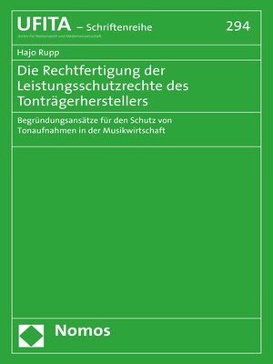 cover image of Die Rechtfertigung der Leistungsschutzrechte des Tonträgerherstellers